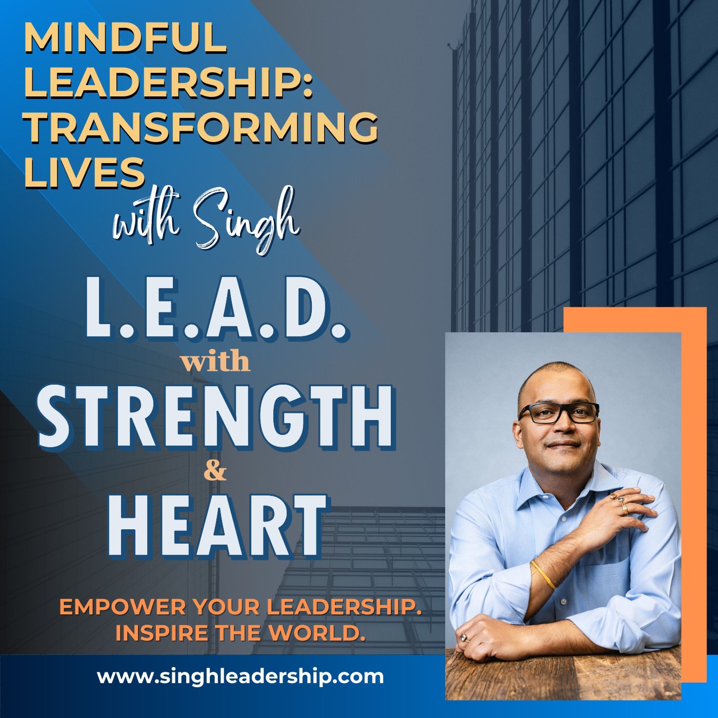Episode 46 Mindful Leadership   Singh