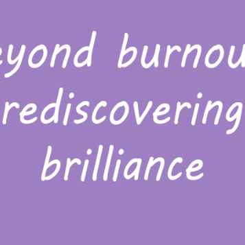 burnout to brillance