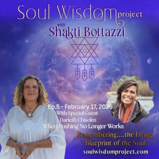 Soul Wisdom Project Ep. 5