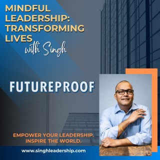 Episode  54 Mindful Leadership   Singh