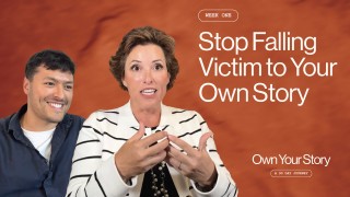 Stop Falling Victim to your story