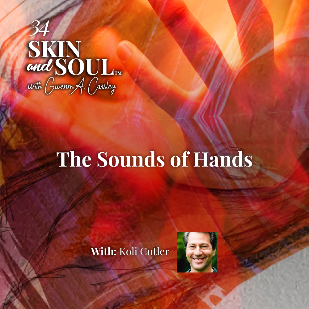 Ep #34 SKINSOUL