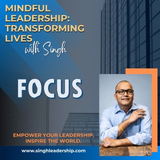 Episode June 9 2026 Mindful Leadership   Singh