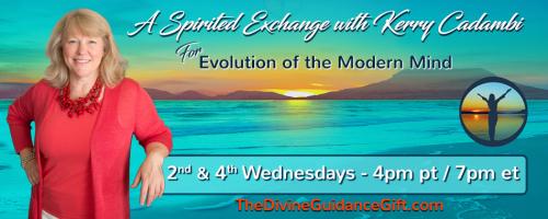 A Spirited Exchange with Kerry Cadambi: For Evolution of the Modern Mind