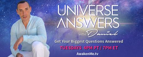 The Universe Answers with Daniel: Get Your Biggest Questions Answered