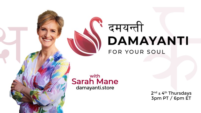 Damayanti: For Your Soul with Sarah Mane
