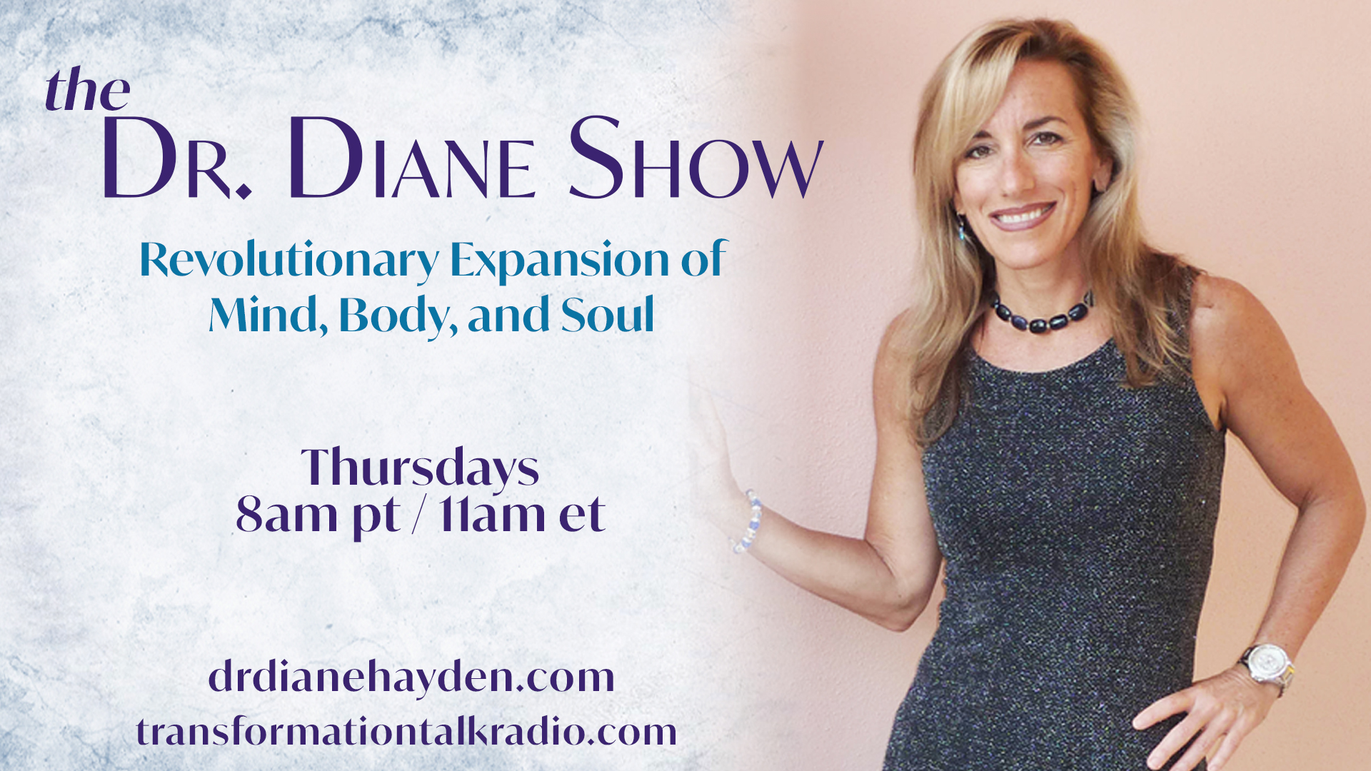 The Dr. Diane Show: Revolutionary Expansion of Mind, Body, and Soul