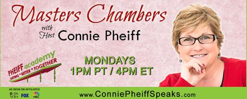 Masters Chambers with Host Connie Pheiff - Getting Better Together