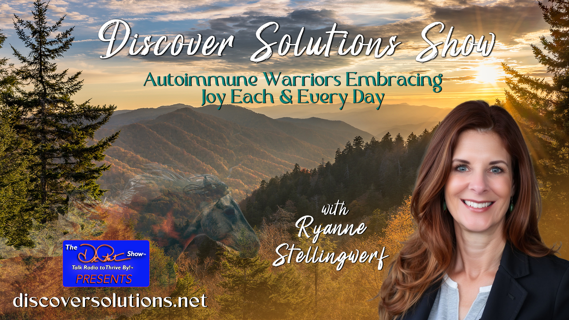 Discover Solutions Show with Ryanne Stellingwerf: Autoimmune Warriors Embracing Joy Each and Every Day