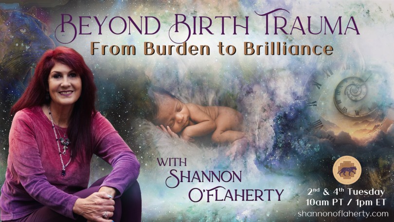 Beyond Birth Trauma with Shannon O'Flaherty: From Burden to Brilliance